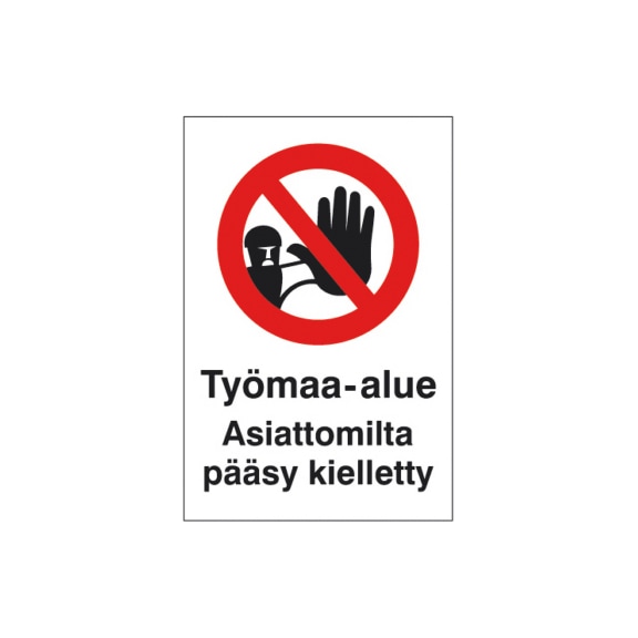 Asiaton pääsy kielletty työmaa-alueelle/-rakennustyömaille -merkki - 1